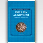 Umar ibn al-Khattab Exemplary of Truth and Justice