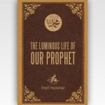The Luminous Life of Our Prophet