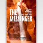 Messenger, the: Prophet Muhammad and his Life of compassion